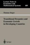 Transitional Dynamics and Economic Growth in Developing Countries di Thomas Steger edito da Springer Berlin Heidelberg