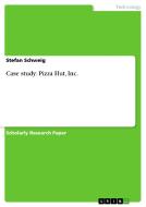 Case Study di Stefan Schweig edito da Grin Publishing