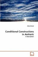 Conditional Constructions in Amharic di Abdu Ahmed edito da VDM Verlag