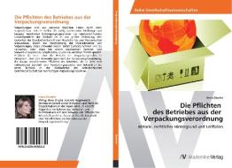 Die Pflichten   des Betriebes aus der   Verpackungsverordnung di Anna Draxler edito da AV Akademikerverlag