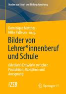 Bilder von Lehrerberuf und Schule edito da Springer-Verlag GmbH