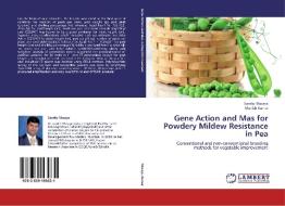 Gene Action and Mas for Powdery Mildew Resistance in Pea di Sandip Masaye, Manish Kumar edito da LAP Lambert Academic Publishing
