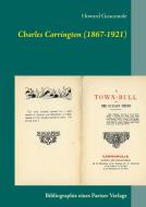 Charles Carrington (1867-1921) di Howard Guacamole edito da Books on Demand