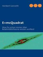 E=mcQuadrat di Heribert Genreith edito da Books on Demand