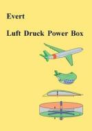 Luftdruck-powerbox di Alfred Evert edito da Books On Demand