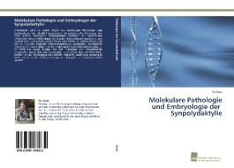 Molekulare Pathologie und Embryologie der Synpolydaktylie di Pia Kuss edito da Südwestdeutscher Verlag für Hochschulschriften AG  Co. KG