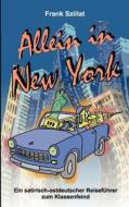 Allein In New York di Frank Szillat edito da Books On Demand