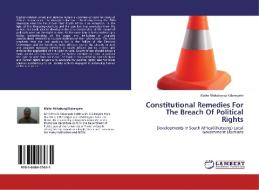 Constitutional Remedies For The Breach Of Political Rights di Kizito Nkitabungi Kabengele edito da LAP Lambert Academic Publishing