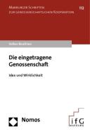 Die eingetragene Genossenschaft di Volker Beuthien edito da Nomos Verlagsges.MBH + Co