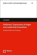 Politicians' Anger Expressions and Leadership Evaluations di Lena Masch edito da Nomos Verlagsges.MBH + Co