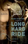 Long Hard Ride - Rodeo der Liebe di Lorelei James edito da Sieben-Verlag