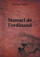Manuel De L'ordinand di Benoit Valuy edito da Book On Demand Ltd.