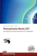 Pennsylvania Route 257 edito da Crypt Publishing