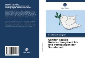 Gender, Sozialuntersuchungsberichte Und Sozialarbeitsverkaufe di Gallagher Geraldine Gallagher edito da KS OmniScriptum Publishing