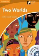 Two Worlds Level 4 Intermediate Book with CD-ROM and Audio C di Helen Everett-Camplin edito da Cambridge University Press
