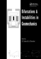 Bifurcations and Instabilities in Geomechanics di J. F. Labuz edito da A A Balkema Publishers