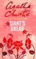 Giant's Bread di Mary Westmacott edito da HarperCollins Publishers