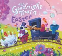 The Goodnight Train Easter di June Sobel edito da CLARION BOOKS