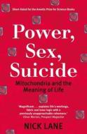 Power, Sex, Suicide di Nick Lane edito da Oxford University Press