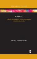 Grease di Barbara Jane Brickman edito da Taylor & Francis Ltd