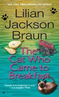 The Cat Who Came to Breakfast di Lilian Jackson Braun edito da JOVE