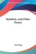 Hylethen, and Other Poems di Isaac Flagg edito da Kessinger Publishing