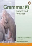 Grammar Games And Activities di Deirdre Howard-williams edito da Pearson Education Limited