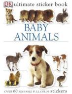 Ultimate Sticker Book: Baby Animals di DK Publishing edito da DK Publishing (Dorling Kindersley)