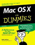 Mac Os X For Dummies di Bob LeVitus edito da John Wiley & Sons Inc