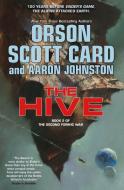 The Hive: Book 2 of the Second Formic War di Orson Scott Card, Aaron Johnston edito da TOR BOOKS