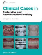 Clinical Cases in Restorative and Reconstructive Dentistry di Gregory J. Tarantola Dds edito da Wiley-Blackwell