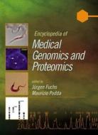 Encyclopedia of Medical Genomics and Proteomics, Online Version di Jurgen Fuchs edito da CRC Press