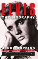 Elvis: A Biography di Jerry Hopkins edito da PLEXUS PUB
