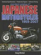 Standard Catalog of Japanese Motorcycles 1959-2007 di Doug Mitchel edito da KRAUSE PUBN INC