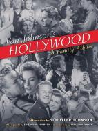 Van Johnson's Hollywood di Schuyler Johnson edito da ACC