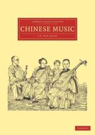 Chinese Music di J. A. van Aalst edito da Cambridge University Press