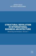 Structural Revolution in International Business Architecture, Volume 1 di Victoria Miroshnik edito da Palgrave Macmillan