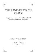 Sand Kings Of Oman di Raymond O'Shea edito da Taylor & Francis Ltd