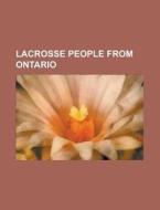 Lacrosse People From Ontario: Craig Conn di Books Llc edito da Books LLC, Wiki Series