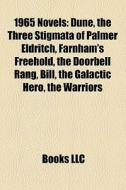 1965 Novels: Dune, The Three Stigmata Of di Books Llc edito da Books LLC, Wiki Series