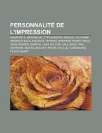 Personnalit De L'impression: Liste De C di Livres Groupe edito da Books LLC, Wiki Series