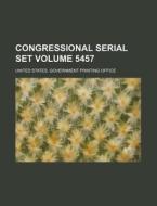 Congressional Serial Set Volume 5457 di United States Government Office edito da Rarebooksclub.com