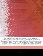 Nicaraguan Women, Including: Gioconda Be di Hephaestus Books edito da Hephaestus Books