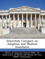 Interstate Compact On Adoption And Medical Assistance di June Gibbs Brown edito da Bibliogov