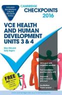 Cambridge Checkpoints Vce Health and Human Development Units 3 and 4 2016 and Quiz Me More di Mary McLeish, Sally Rogers edito da CAMBRIDGE