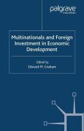 Multinationals and Foreign Investment in Economic Development edito da Palgrave Macmillan UK