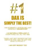 DAX IS SIMPLY THE BEST AFFIRMATIONS WORKBOOK Positive Affirmations Workbook Includes di Affirmations World edito da Positive Life