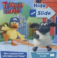 Timmy Time Hide And Slide di Beth Harwood edito da Egmont Childrens Books
