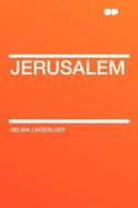 Jerusalem di Selma Lagerloef edito da HardPress Publishing