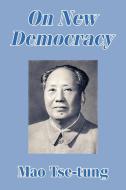 On New Democracy di Mao Tse-Tung edito da INTL LAW & TAXATION PUBL